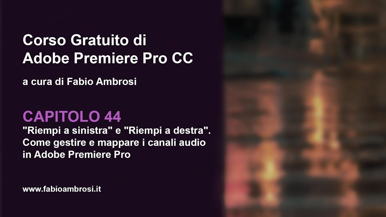 #58 - Come bilanciare un audio sbilanciato in Premiere Pro