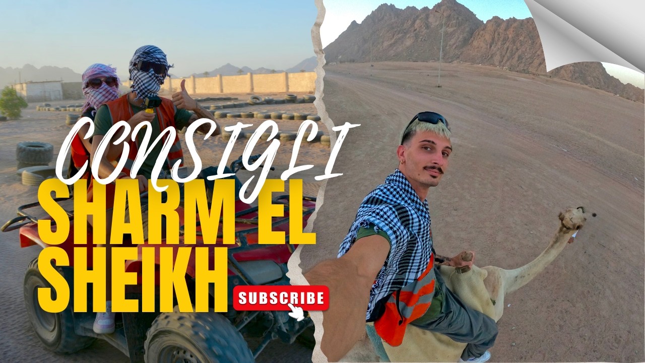 Sharm El Sheikh: 10 cose da sapere prima di partire