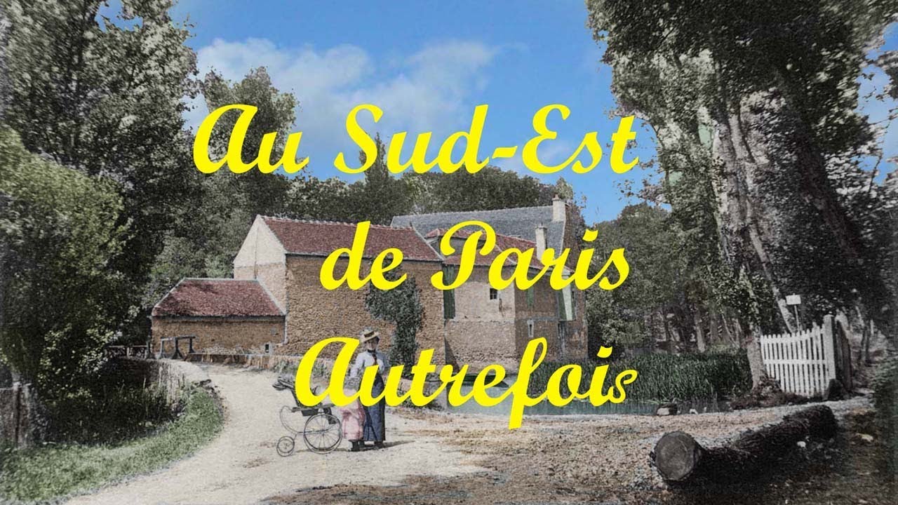 Au Sud-Est de Paris autrefois.