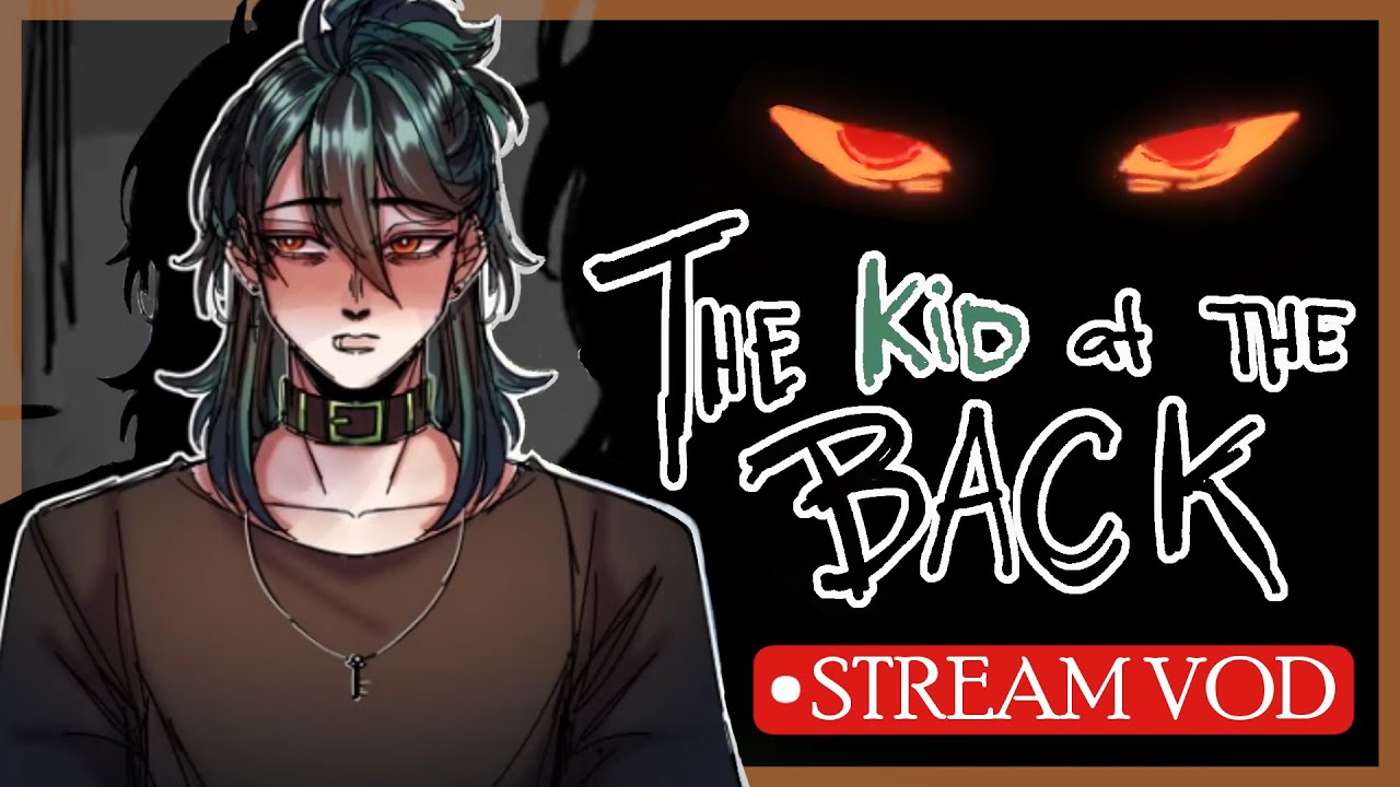 The Kid at the Back: Demo [Stream VOD] [First Stream!!!]