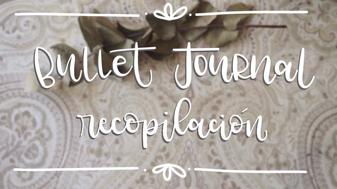 Recopilación ideas Bullet Journal