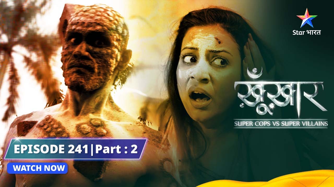 SuperCops Vs Super Villains || Zinda Deewaar! | Episode -241 Part-2 #starbharat