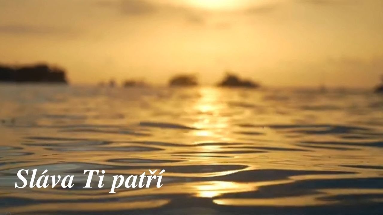 Sláva Ti patří | Křesťanské písně