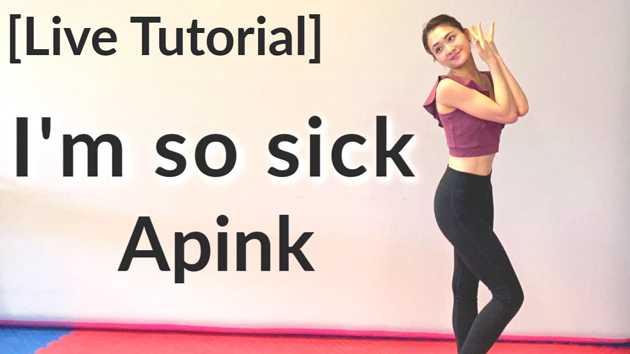 【Kpop Live Tutorial】#ImSoSick by Apink (first chorus 8×8)