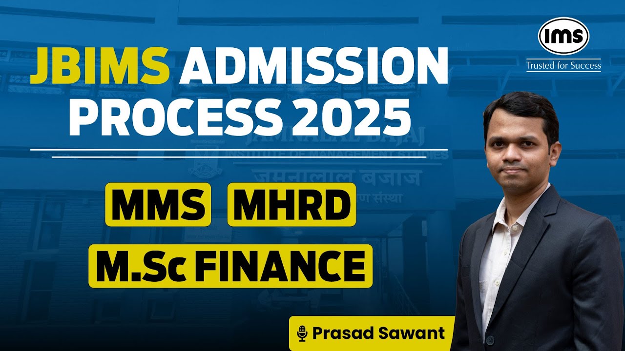 JBIMS Admission Procedure 2025 | MMS, M.Sc Finance, MHRD | Prasad Sawant, JBIMS Alumnus