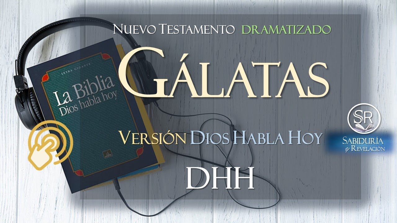 CARTA A LOS GÁLATAS Versión DIOS HABLA HOY DHH COMPLETO
