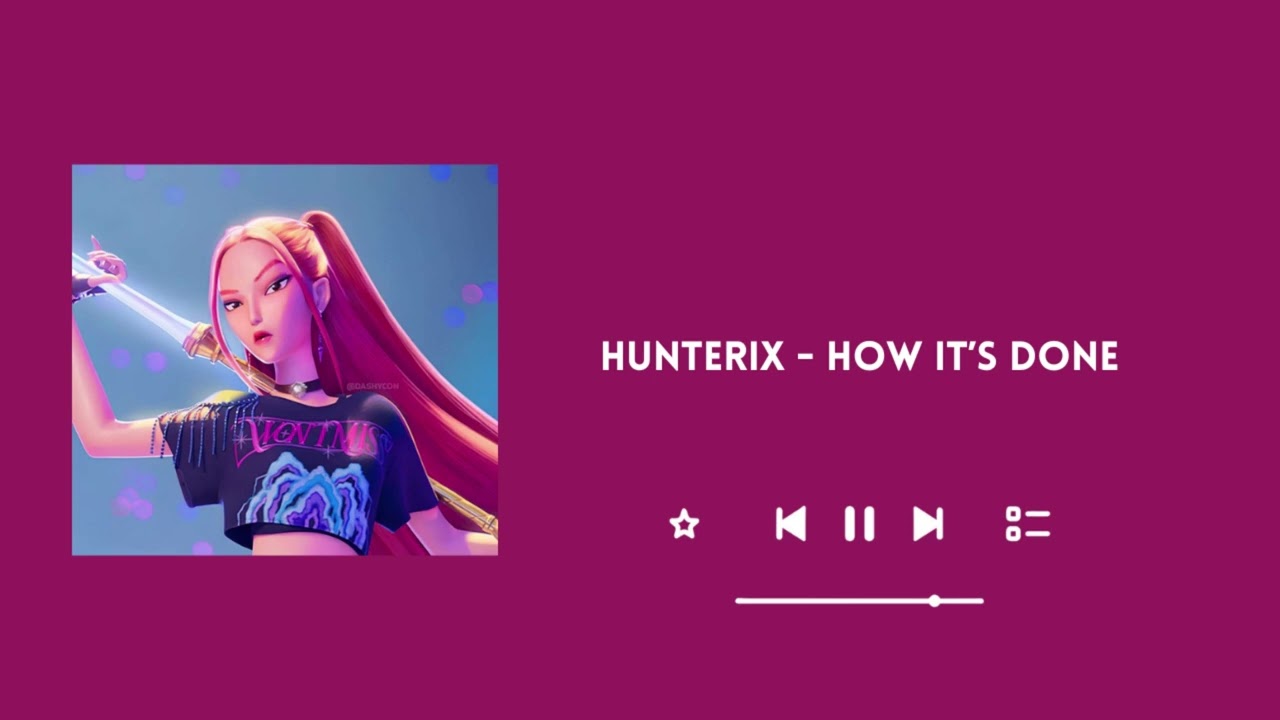 Hunterix - How It's Done (K-POP DEMON HUNTERS) (Nightcore)