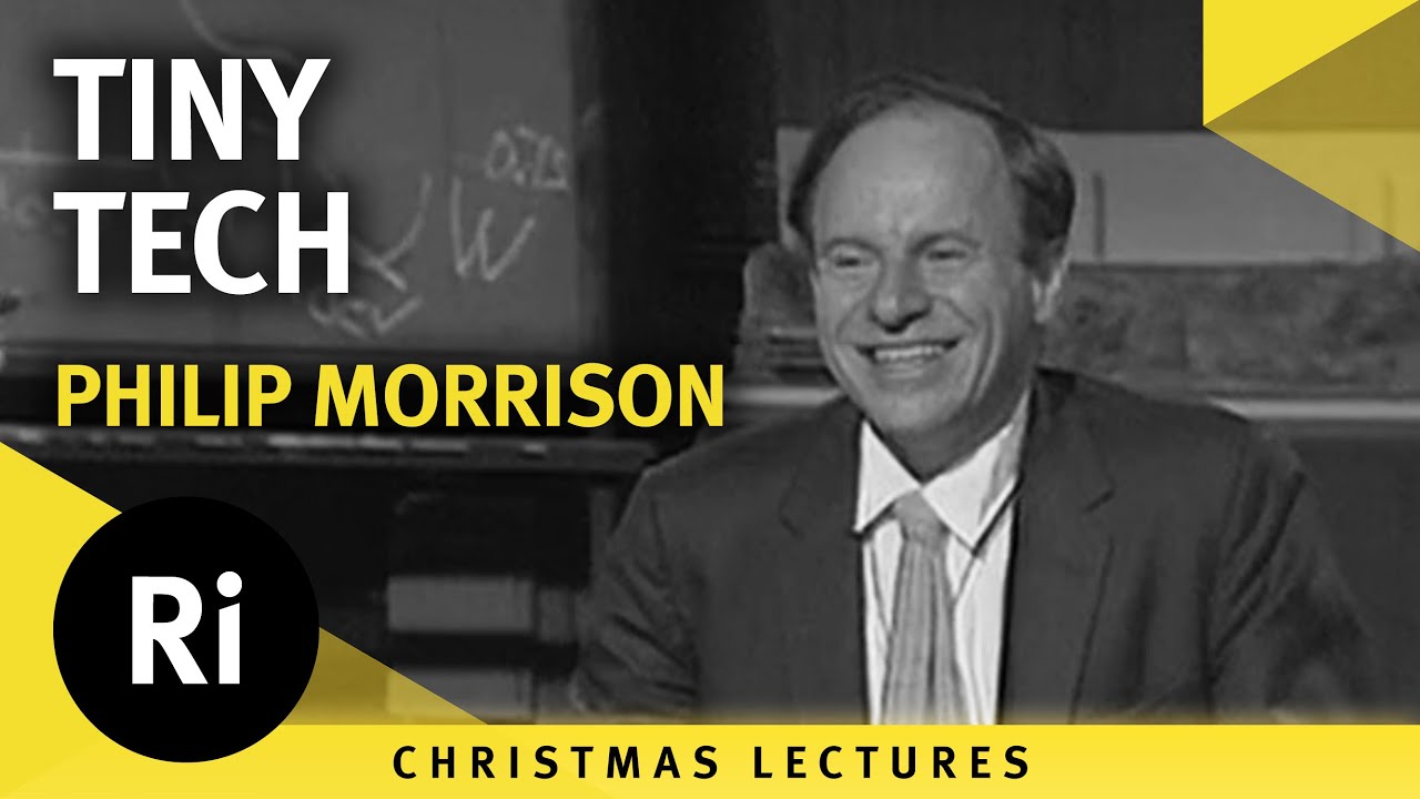 Tiny technology - Philip Morrison's 1968 Christmas Lectures 4/6