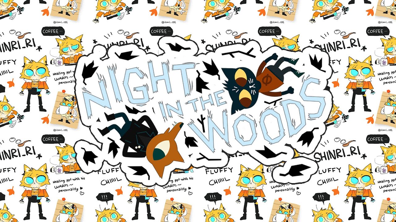 【Night in the Woods】 everything feels * * * bad * * *