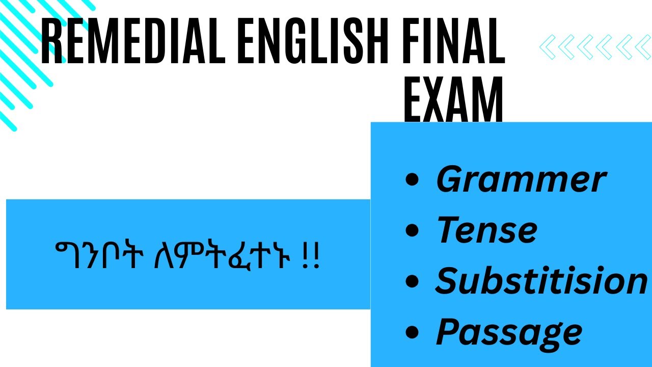 Remedial English final exam part 1| ሪሚዲያል እንግሊዝኛ final exam