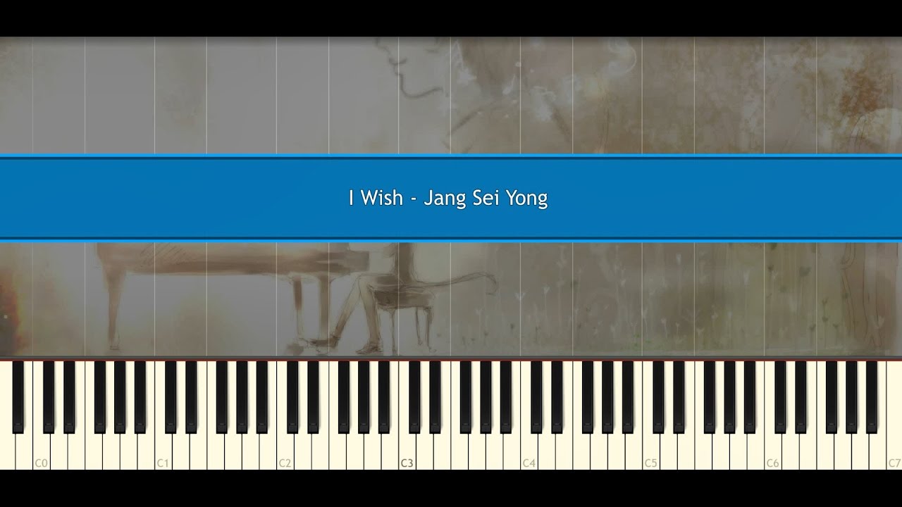 I wish - Jang Sei Yong (Piano Tutorial)