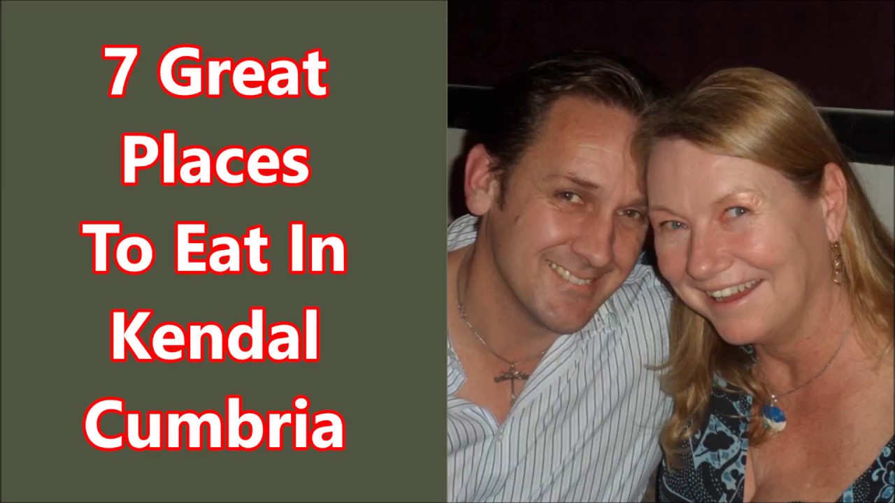 7 Places To Eat in Kendall Cumbria The Lake District- Including Kendal vegetarian restaurants