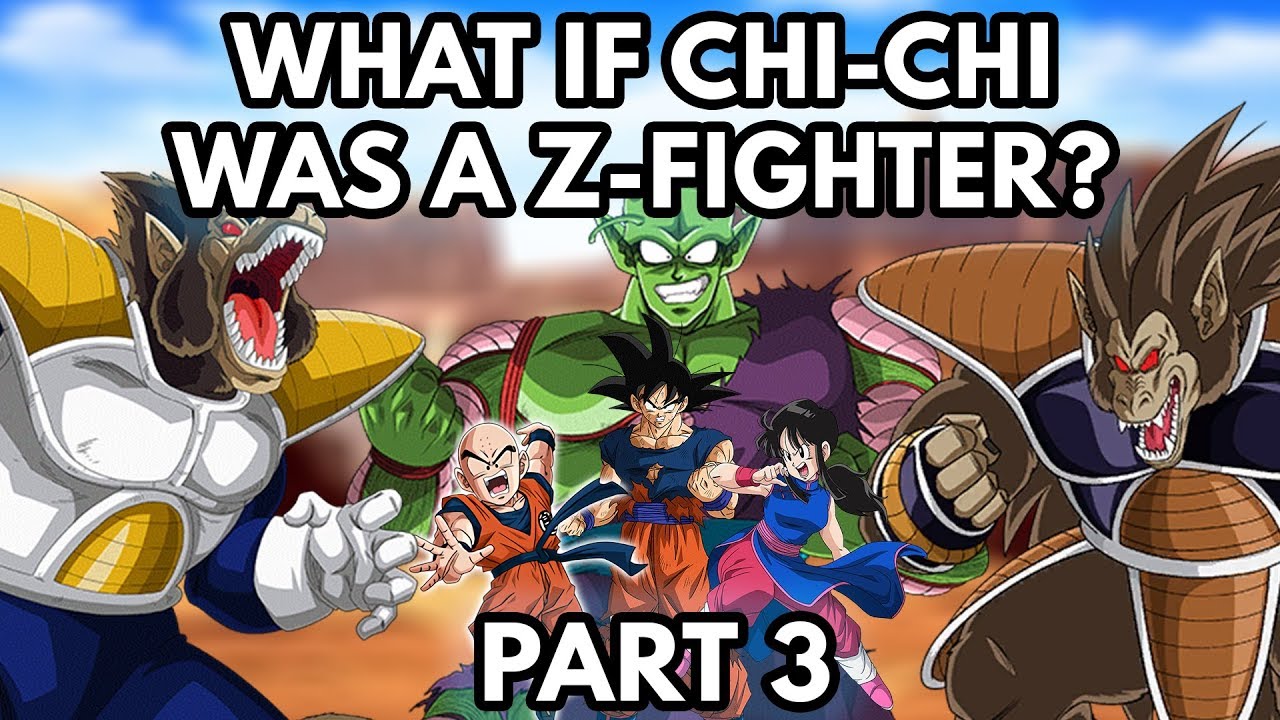 What if Chi-Chi was a Z-Fighter? (Part 3)