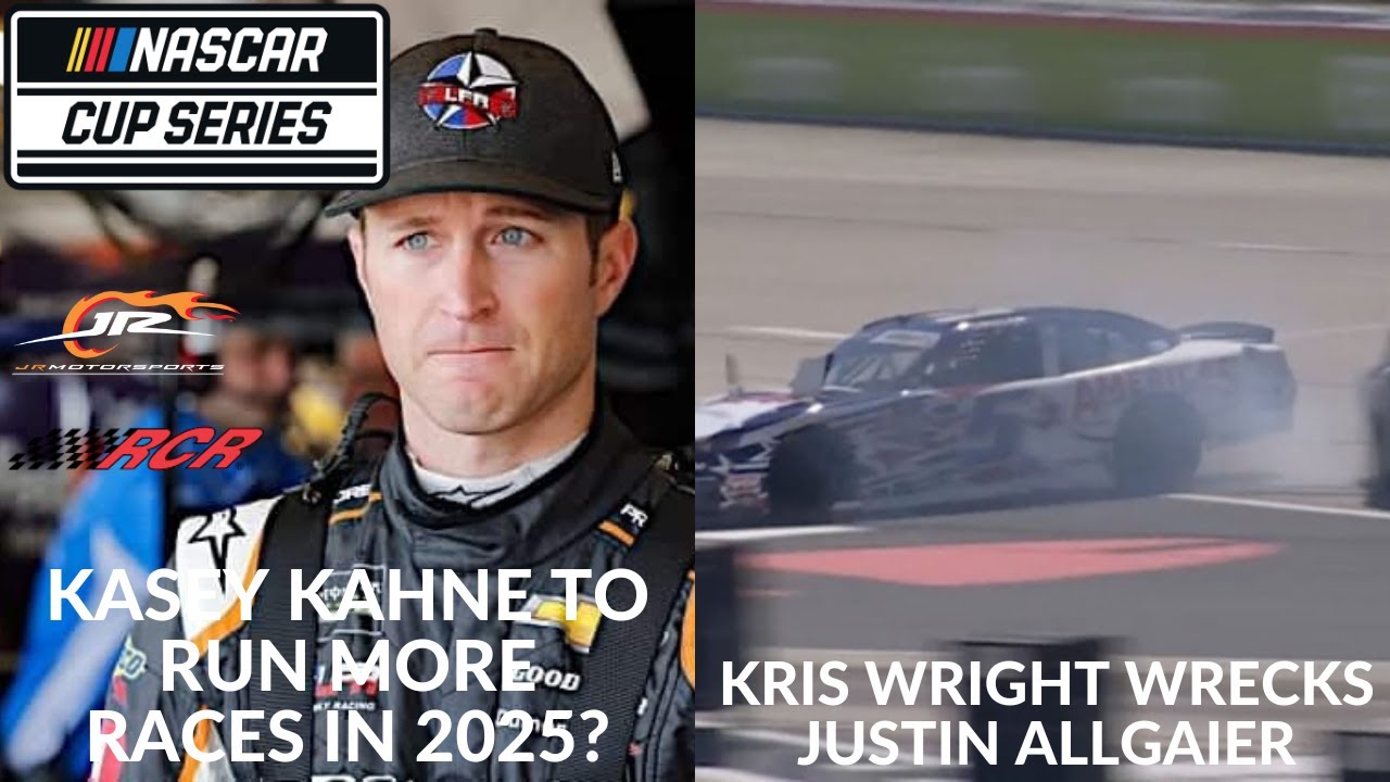 Kasey Kahne To Run More NASCAR Races In 2025? | Kris Wright Wrecks Justin Allgaier