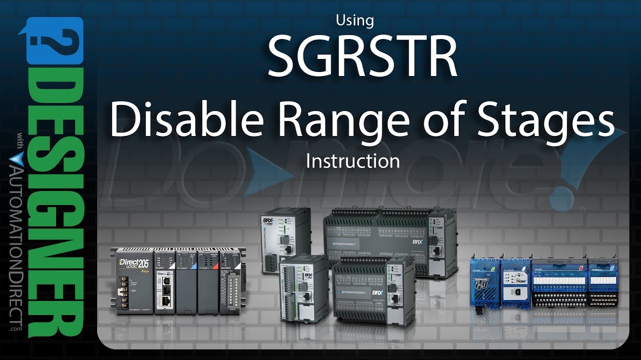 BRX Do-more Designer Using the SGRSTR Instruction from AutomationDirect
