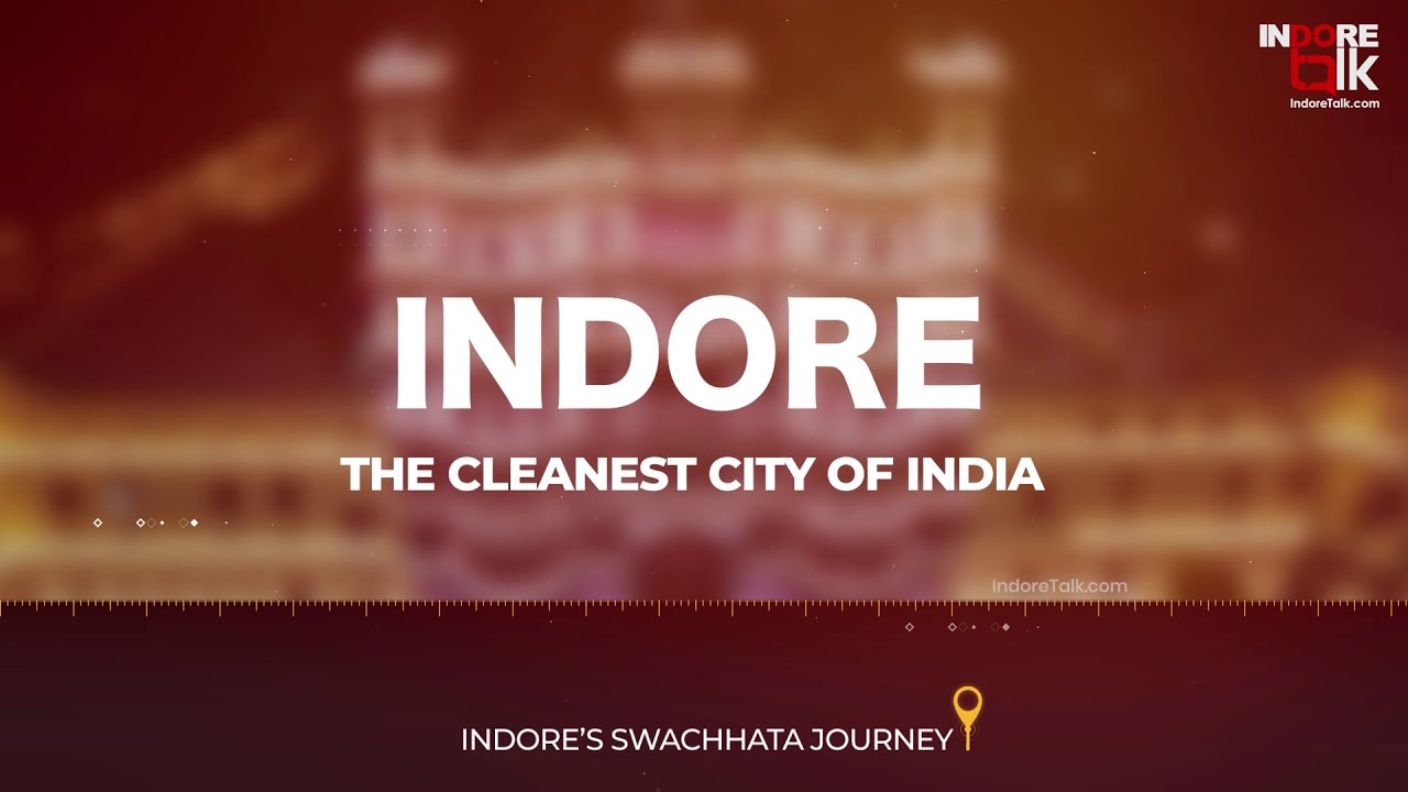 Indore's Swachhta Journey | इंदौर की स्वच्छता यात्रा | 7th Time Indore, Cleanest City of India