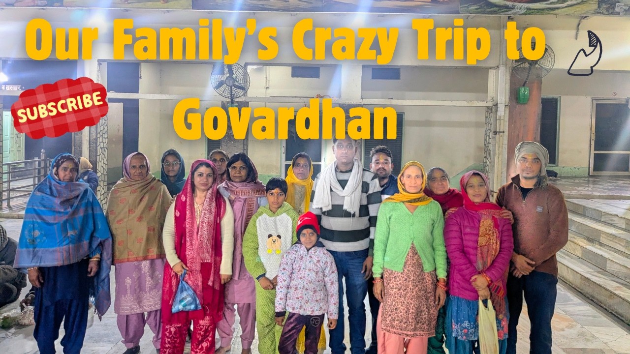 25 People, 21 KM Walk🙏 Our Crazy Family Trip to Govardhan & Kokilavan #lyfofvipin #vlog #govardhan
