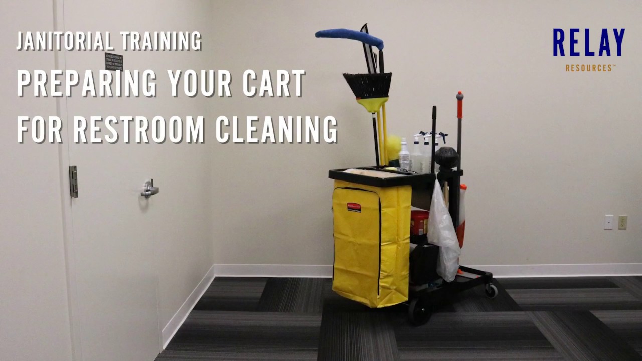 Janitorial Training  - Preparing Your Cart for Restroom Cleaning