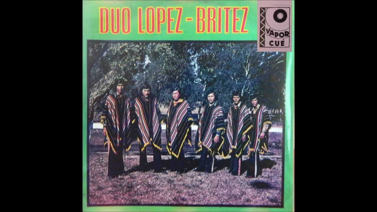 Dúo: Lopez - Britez [Vapor Cué]