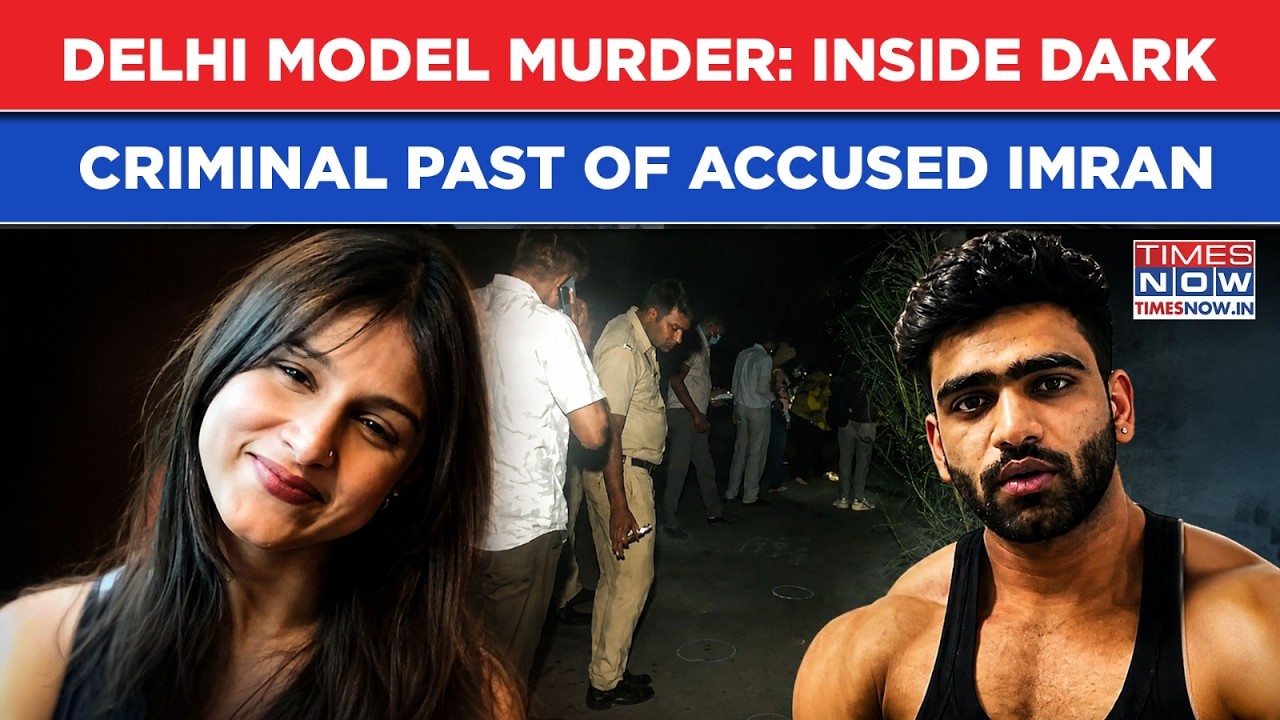 Delhi Model Killed In Home: Inside Dark Criminal Past Of Accused Imran-'Booked Under POCSO &...'