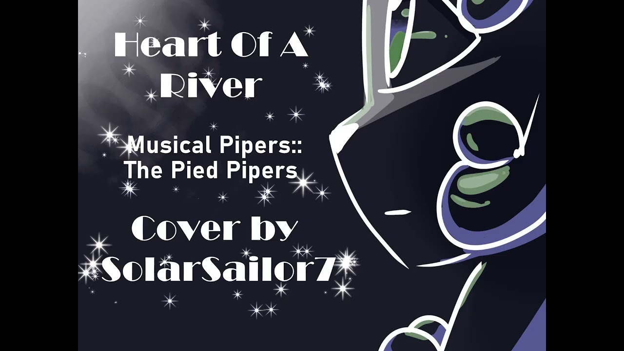 I Covered Musical Pipers:: the Pied Piper Heart of a River Song