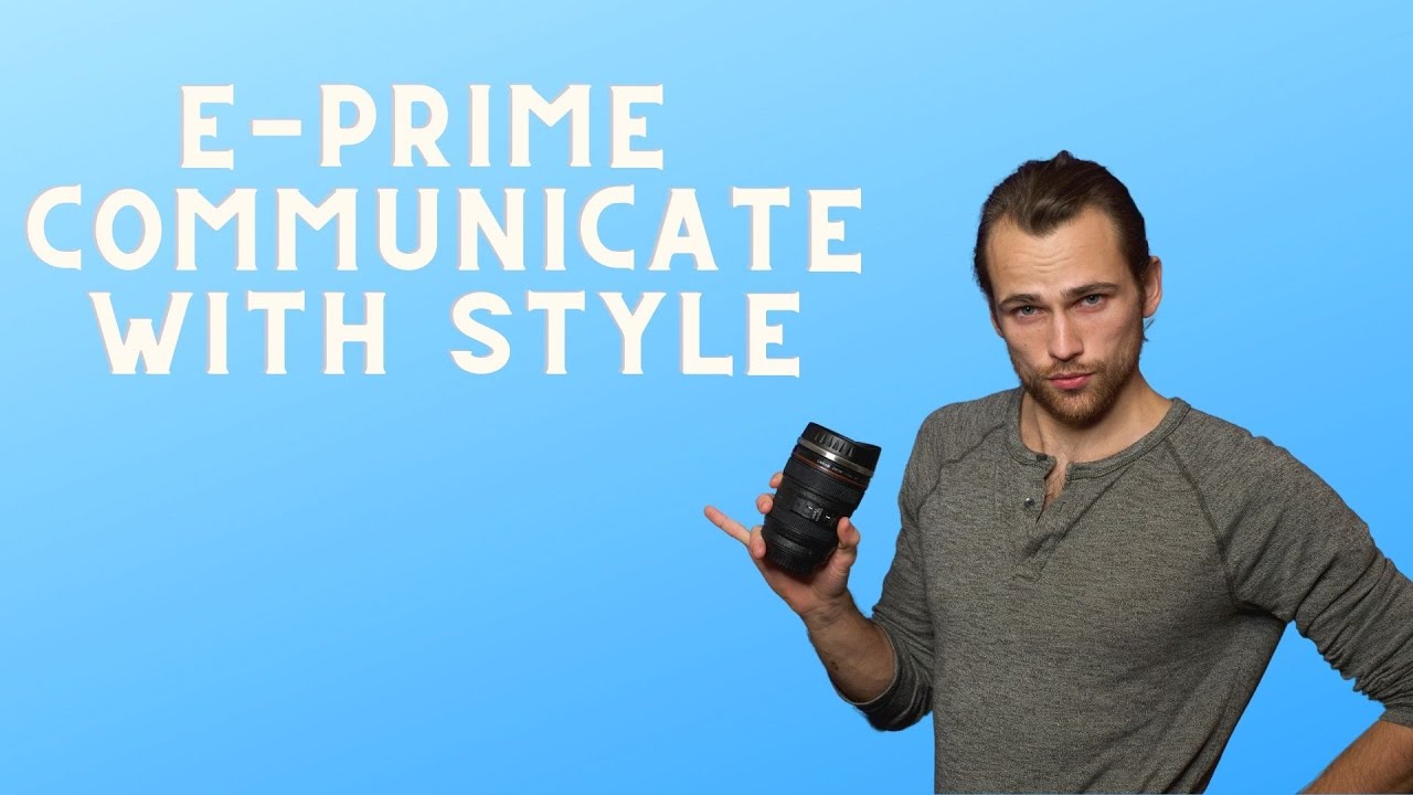The Art of Speaking in E-Prime