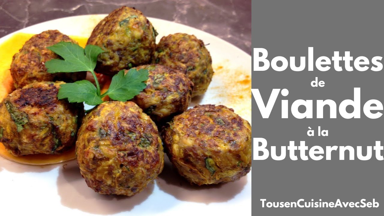 BOULETTES de VIANDE à la COURGE BUTTERNUT (Tous en cuisine avec Seb)