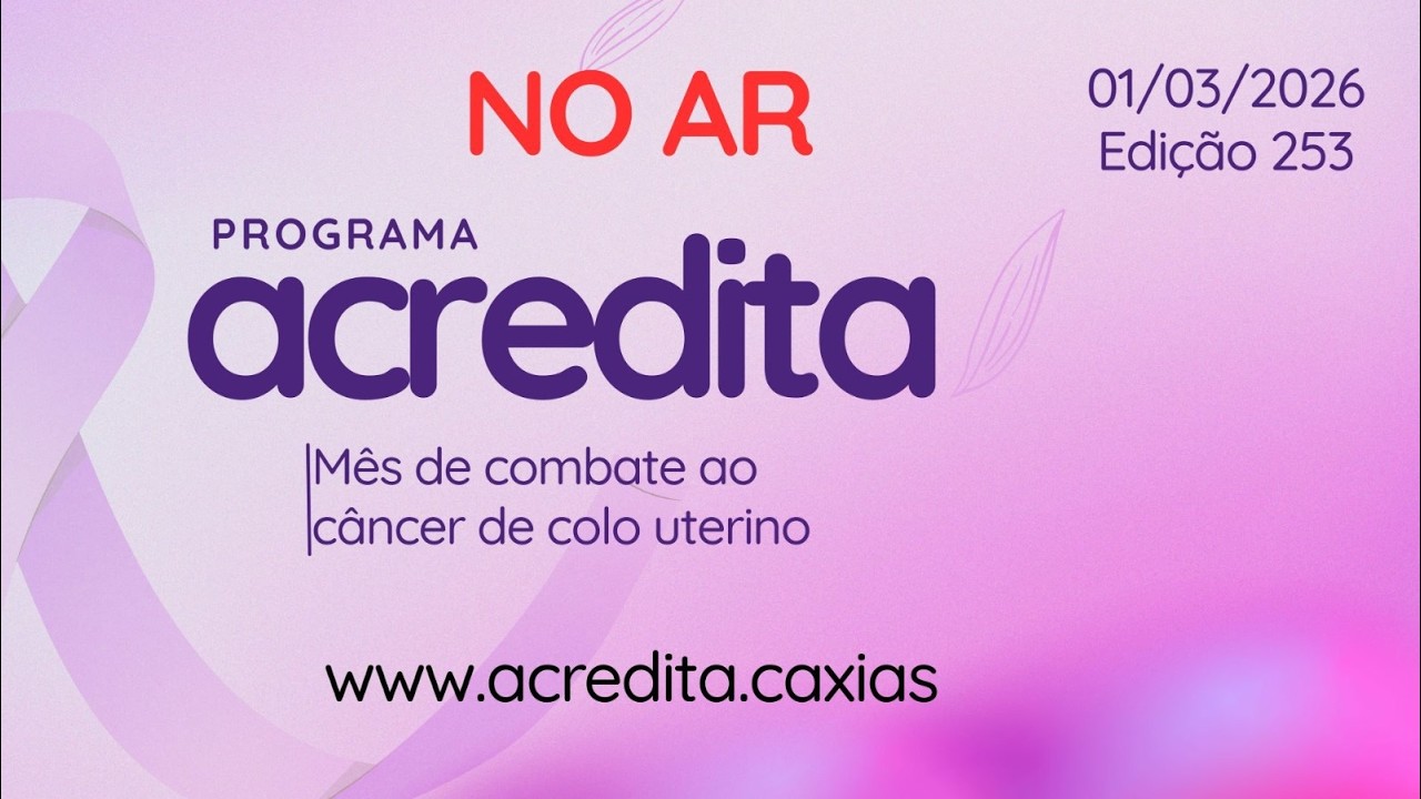 ACREDITA #253 | AO VIVO | 01/03/2026