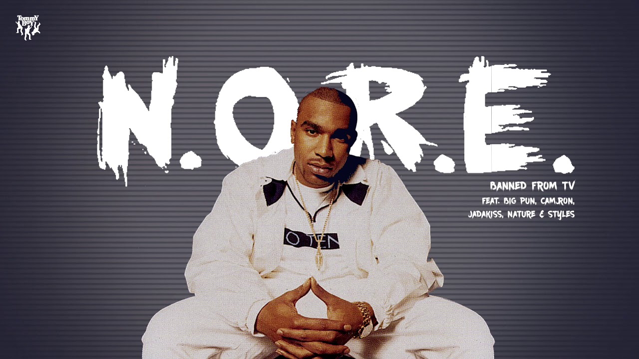 Noreaga - Banned from TV (feat. Big Pun, Cam'Ron, Jadakiss, Nature & Styles P)