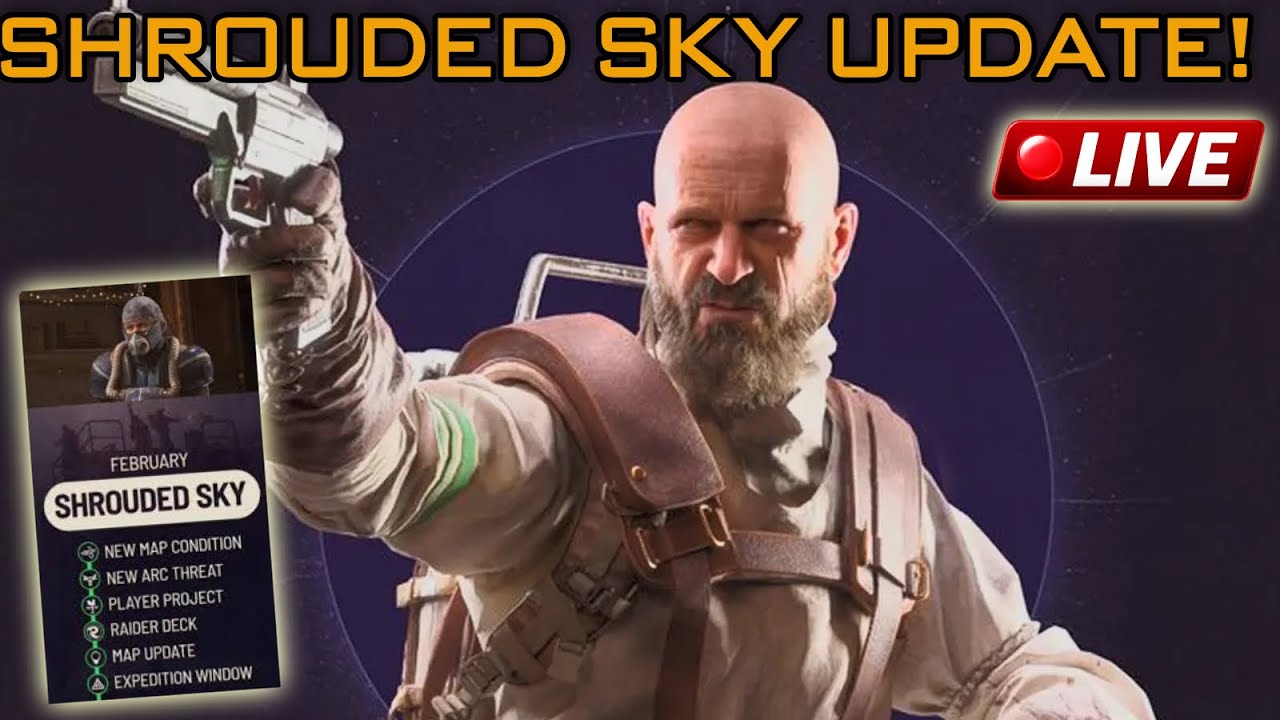 🔴 LIVE - ALL-NEW Shrouded Sky Update is LIVE! | ARC Raiders