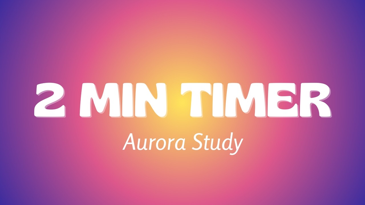 ⏱️ 2 min Countdown Timer 🌅 Aurora Aesthetic | 2 min minuteur décompte