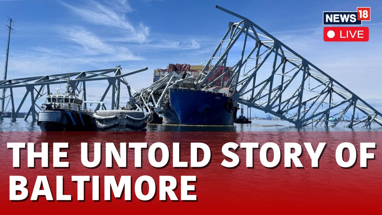 Baltimore Bridge Collapse 2024 Live |Recovery Effort Continues From Coast Guard Boats | News18 |N18L