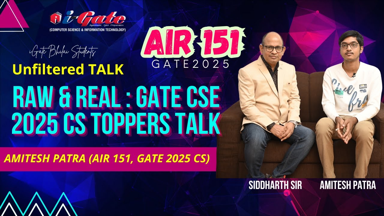 Raw & Real GATE 2025 CS Toppers Talk | Amitesh Patra (AIR 151) Unfiltered | iGate Bhilai Students