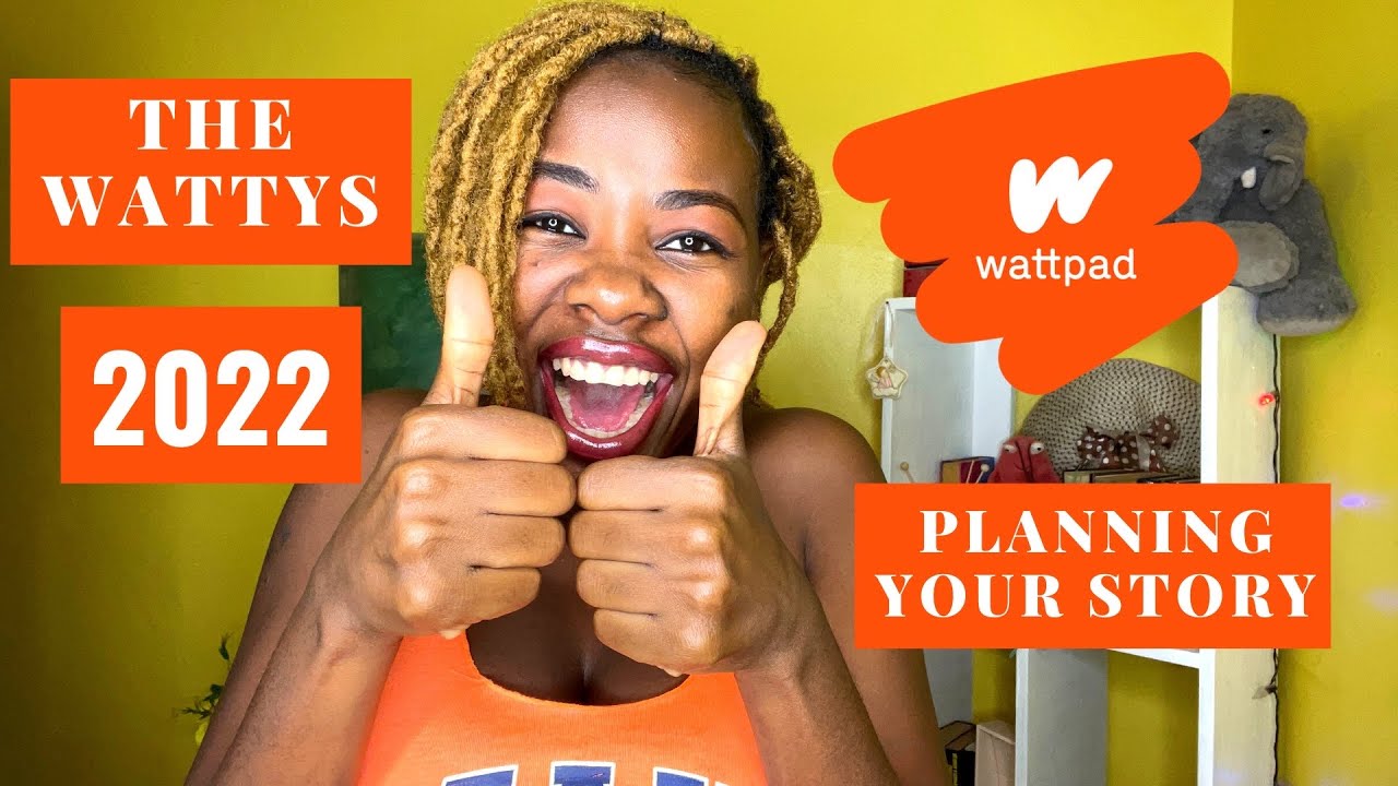 The WATTYS 2022. How to prepare your story for WATTYS this year.