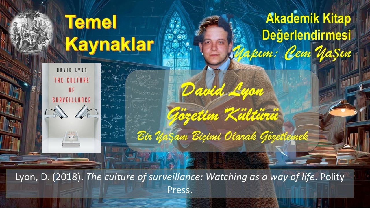 Kitap Değerlendirme:   David Lyon   Gözetim Kültürü