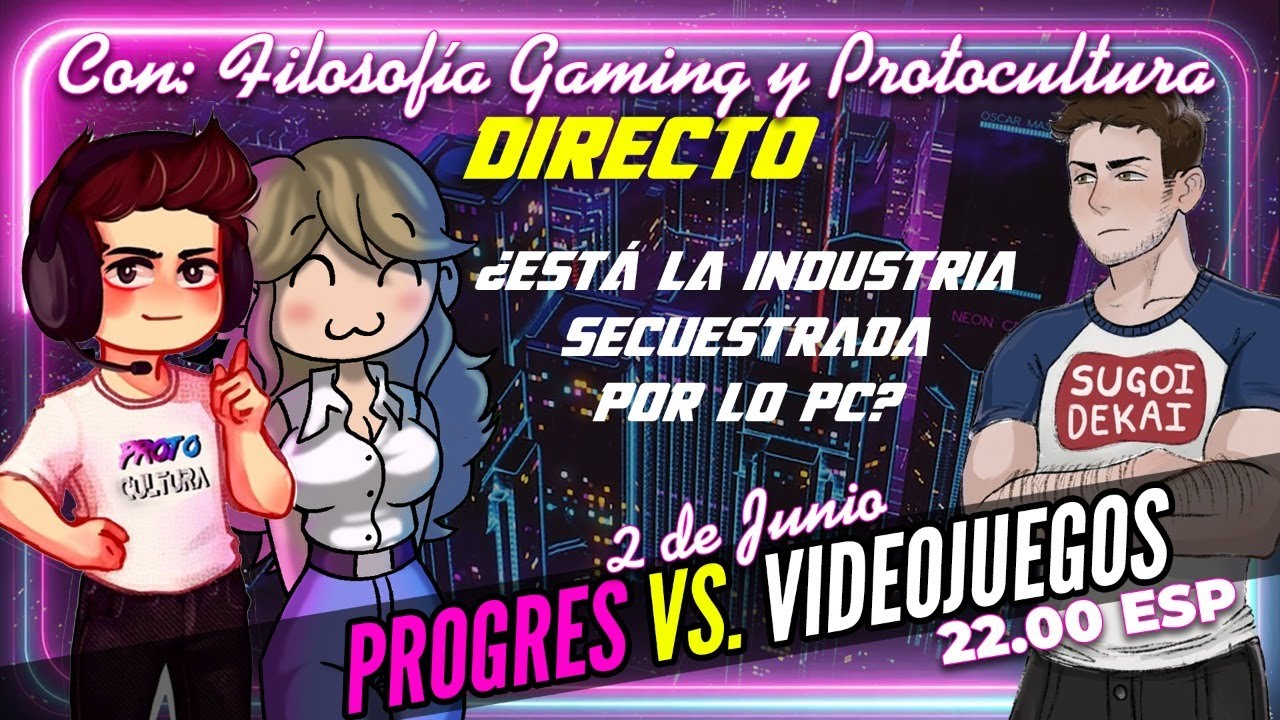 ⚔SJW VS. VIDEOJUEGOS🎮 Con Filosofia Gaming y Protocultura.🎮