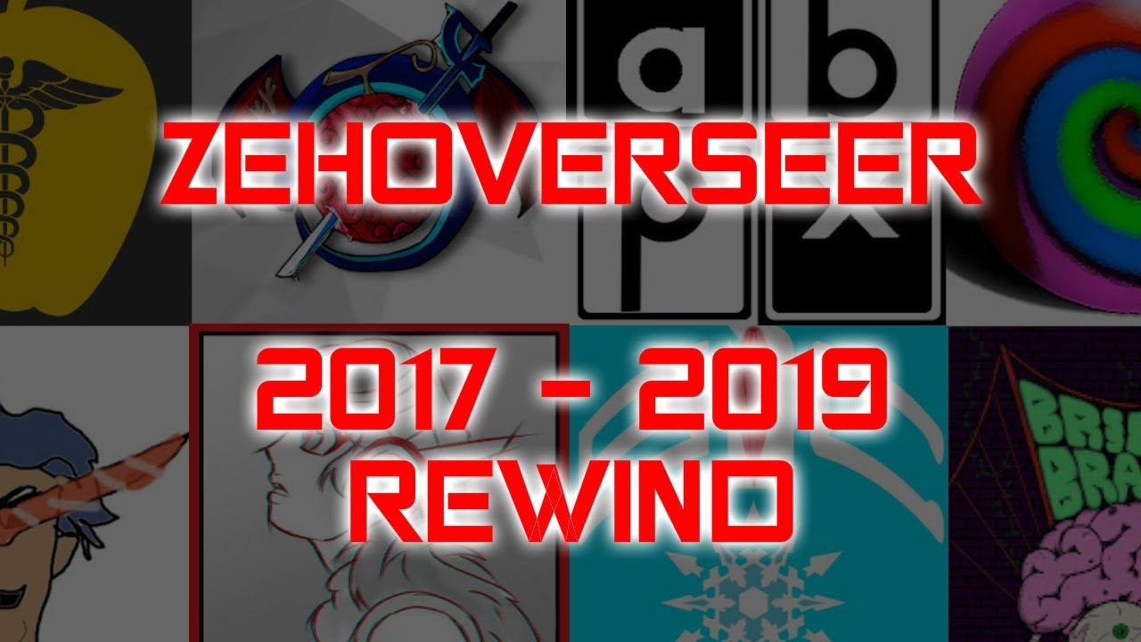 ZehOverseer's Voice Acting Rewind (2017 - 2019)