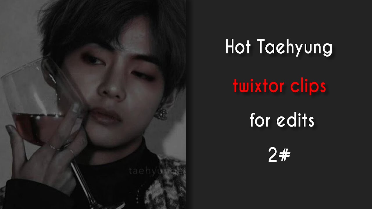 BTS taehyung hot twixtor clips for edits Full HD 2#