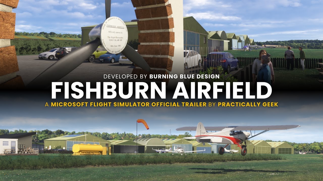 Fishburn Airfield | Burning Blue Design | Microsoft Flight Simulator [Official Trailer]