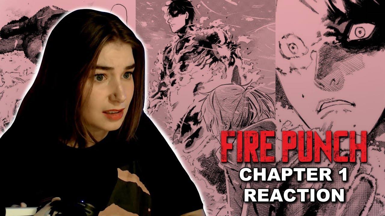 FLAME COVERED MAN - FIRE PUNCH MANGA REACTION CHAPTER 1!