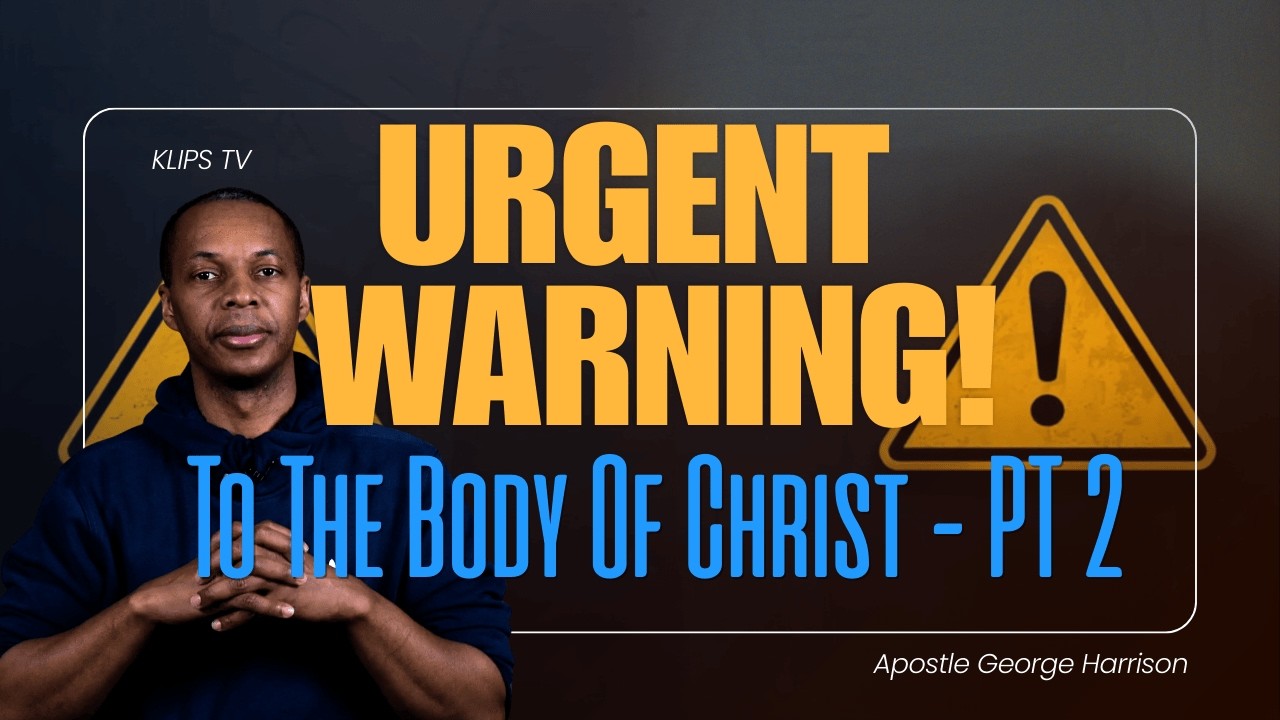 Urgent Message To Body Of Christ PT 2 || Apostle George Harrison