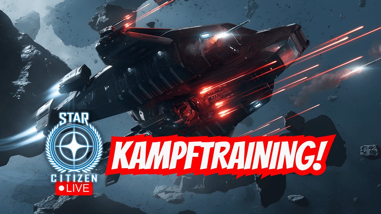 LIVE Star Citizen | Flugtraining & Teamplay | Raumkampf üben in Star Citizen