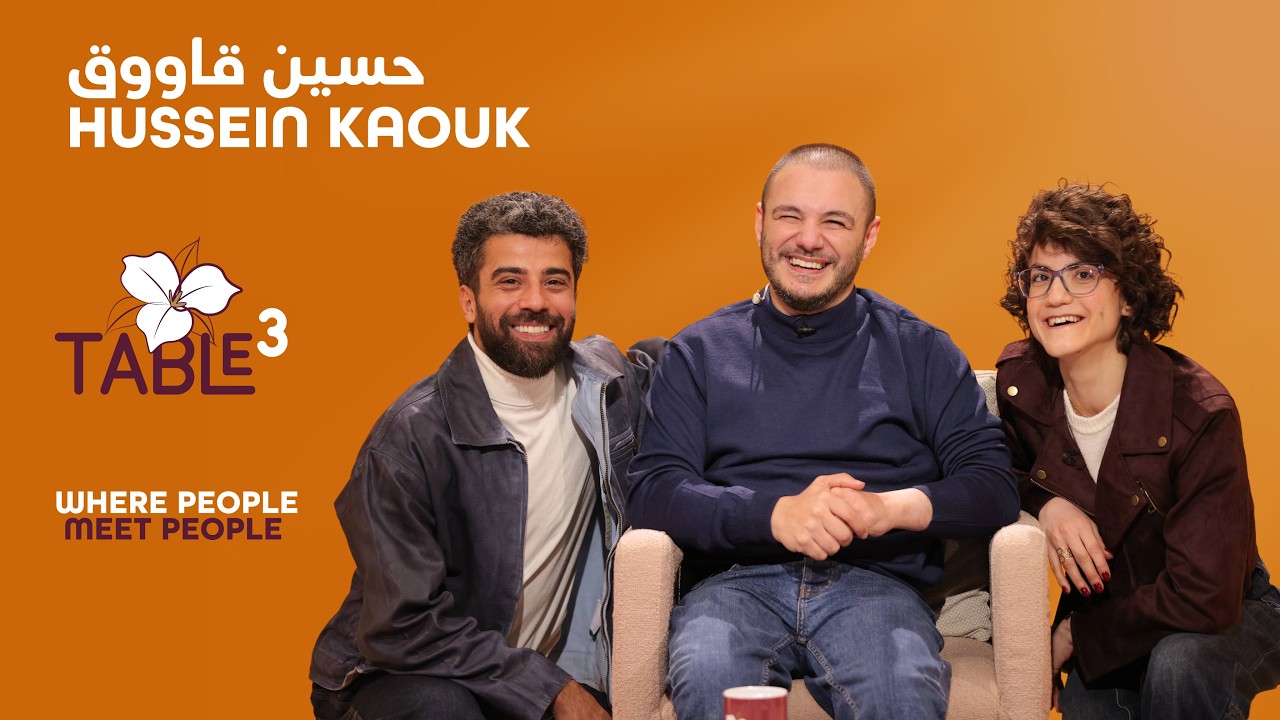 Table 3 with Hussein Kaouk I Chapter 11 I مع حسين قاووق