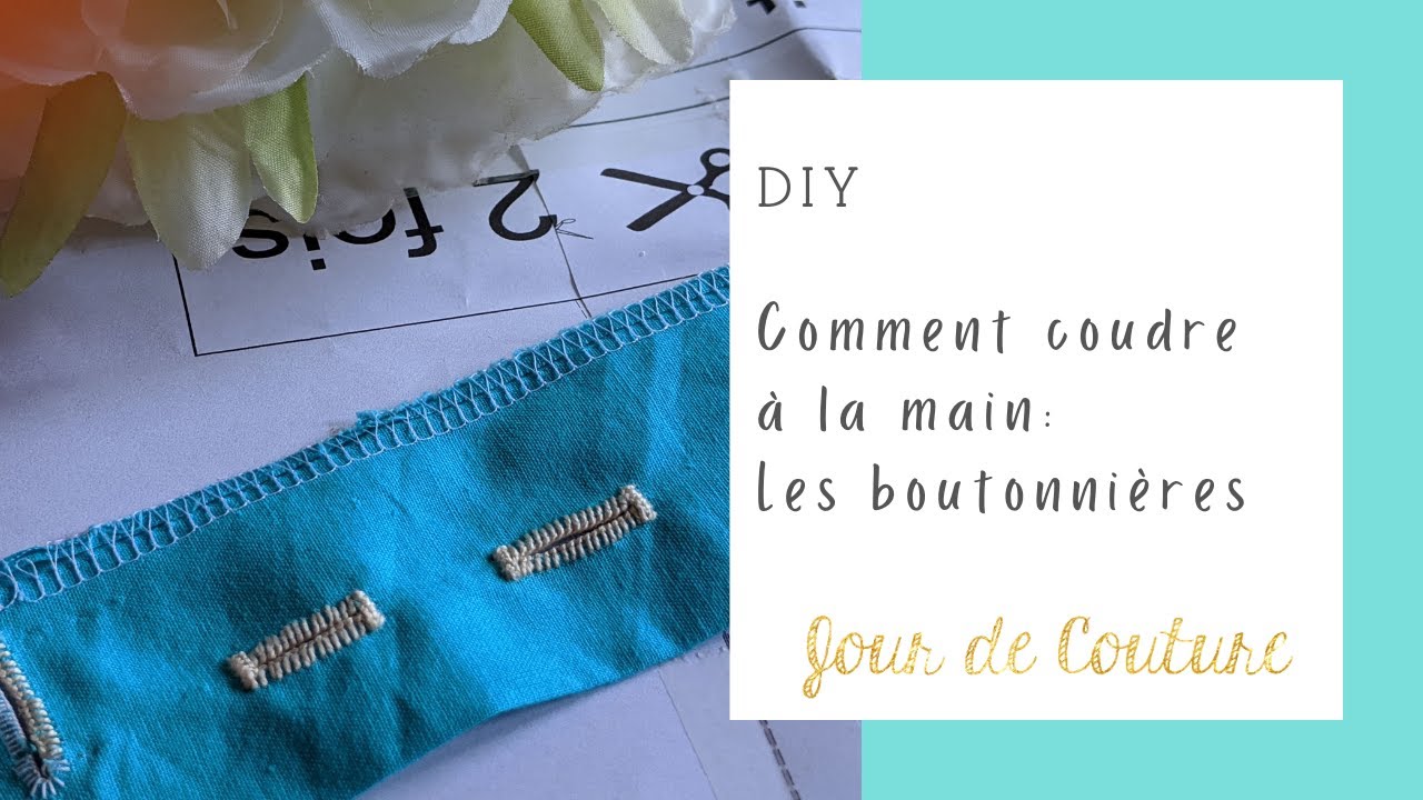 Coudre des boutonnières à la main