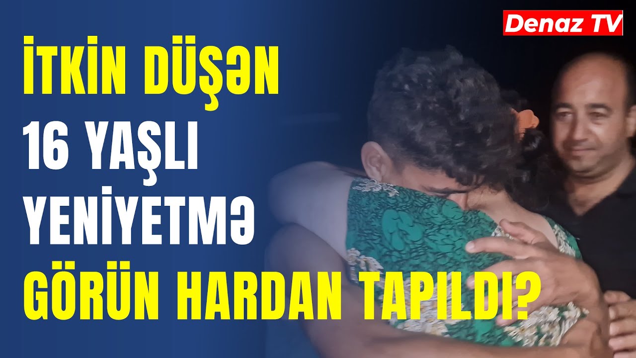 Sumqayıtda Günlərdir İtkin Düşən Yeniyetmə Görün Hardan Tapıldı? Anası Göz Yaşlarına Boğuldu...
