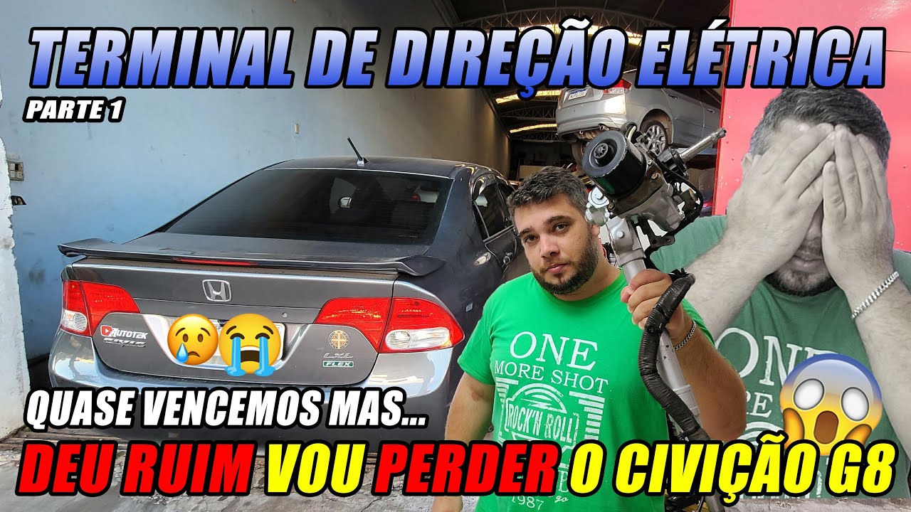 CAIXA DE DIREÇÃO ELÉTRICA CIVIC G8 -- O INICIO DA SAGA ( PT.1 )