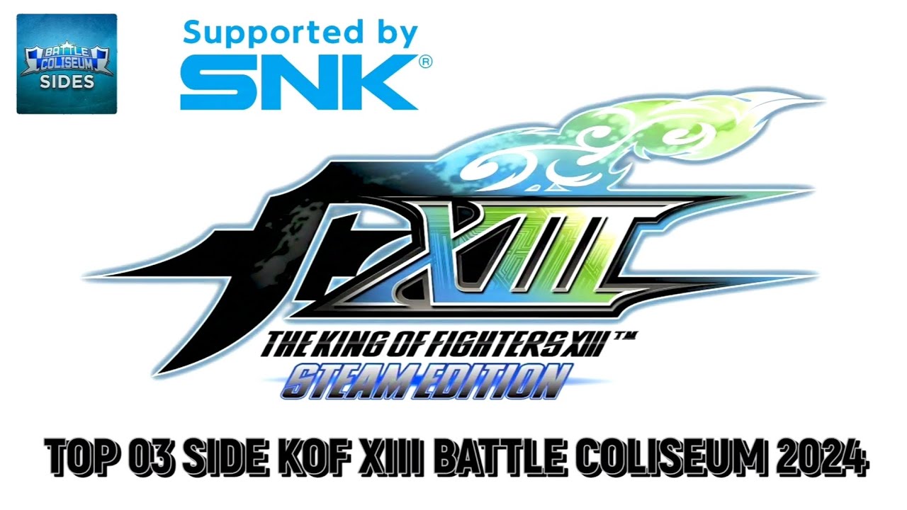 TOP 03 Side KOF XIII Battle Coliseum 2024