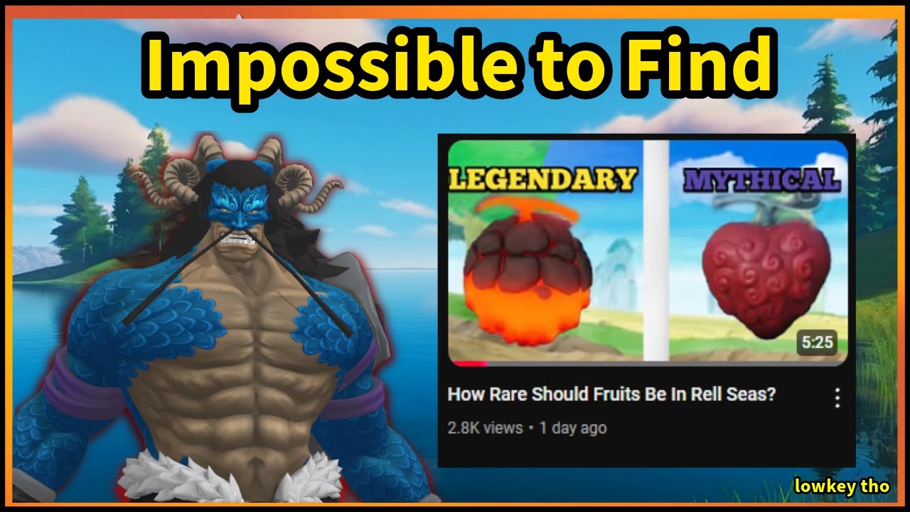 Should Rell Seas Devil Fruits Be IMPOSSIBLE To Find?