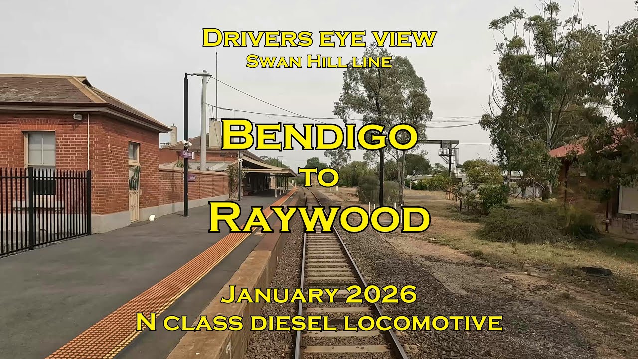 Drivers eye view, Bendigo to Raywood, N class, Jan 2026