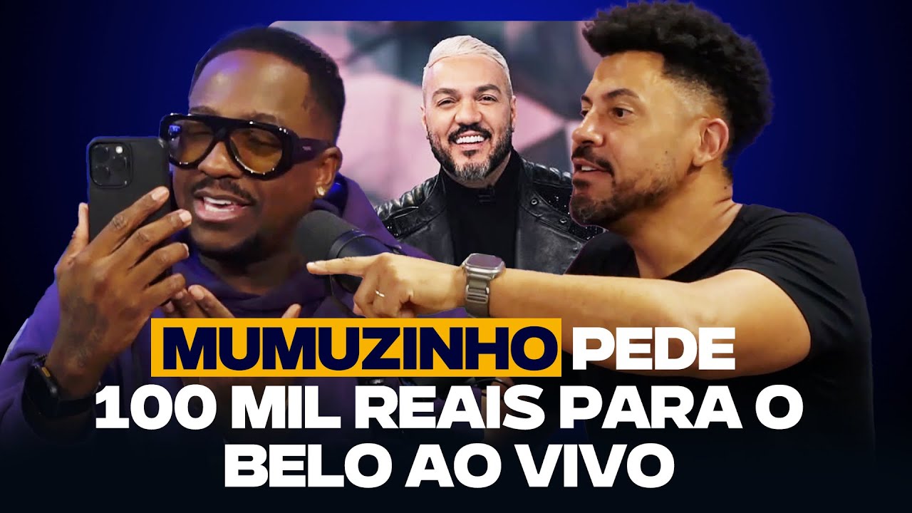MUMUZINHO pede 100 MIL DO BELO ao vivo no podcast | Brito podcast